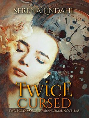 Twice Cursed by Serena Lindahl